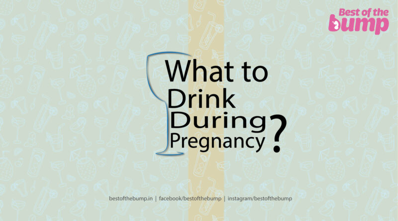 What to drink during pregnancy