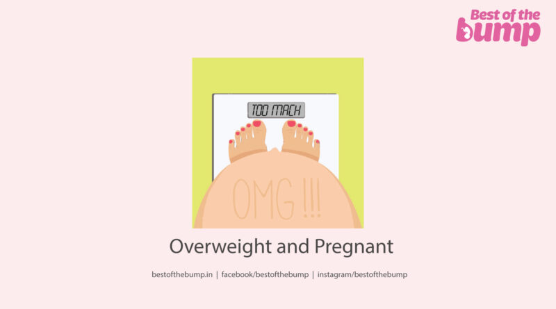 Overweight and Pregnant