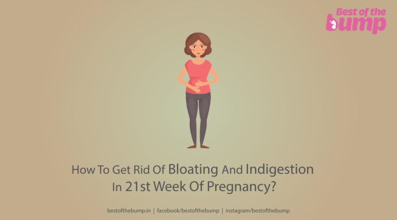 Bloating and Indigestion in pregnancy